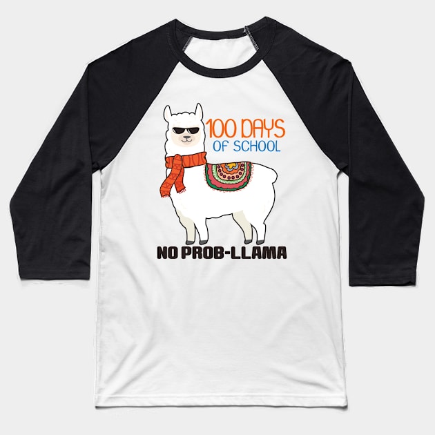 '100 Days of School No Prob-Llama' Alpaca Llama Trendy Gift Baseball T-Shirt by ourwackyhome